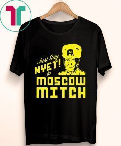 Just Say Nyet To Moscow Mitch Mcconnell Kentucky Democrats 2020 T-Shirt