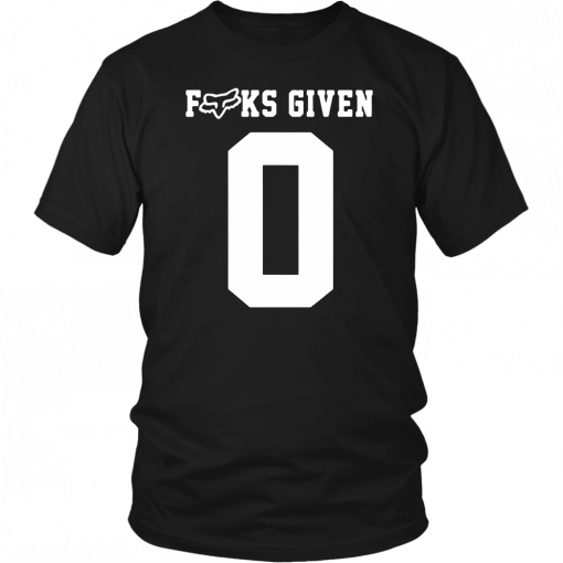 Fuck Given 0 Zero Unisex 2019 T-Shirt