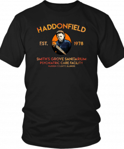 Michael Myers Haddonfield est 1978 Smith’s Grove Sanitarium Unisex T-Shirt