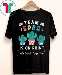 Team sped is on point we stick together T-Shirts