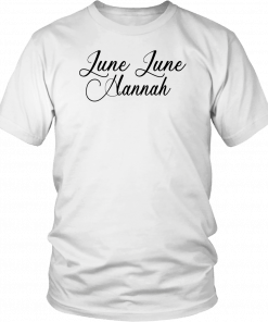 June June Hannah Unisex 2019 T-Shirt