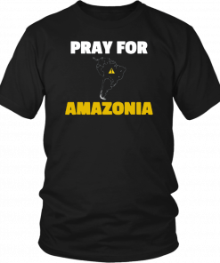Pray for Amazonia #PrayforAmazonia Unisex 2019 T-shirt