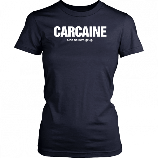 Carcaine one helluva drug Unisex T-Shirts