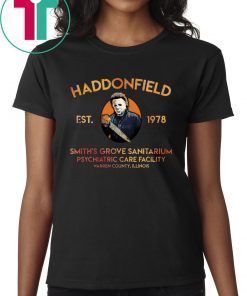 Michael Myers Haddonfield Est 1978 Smith’s Grove Sanitarium Unisex 2019 T-Shirt