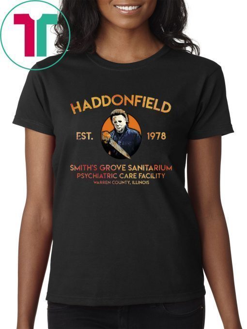 Michael Myers Haddonfield Est 1978 Smith’s Grove Sanitarium Unisex 2019 T-Shirt