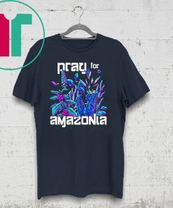 Pray For Amazonia Vibrant Brazilian Rainforest Unisex T-Shirt