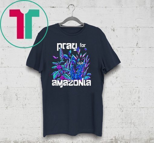 Pray For Amazonia Vibrant Brazilian Rainforest Unisex T-Shirt