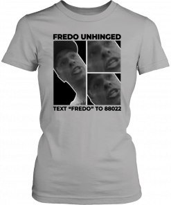 Trump Fredo Unhinged Fredo Cuomo T-Shirt