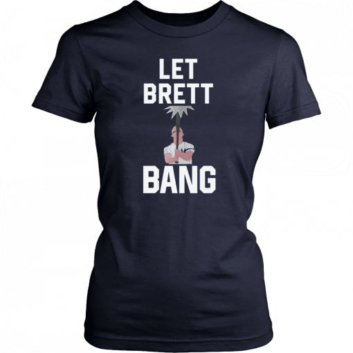 Let Brett Bang New York Yankees Sweater Unisex T-Shirt