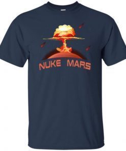 Nuke Mars Gift Tee Shirt