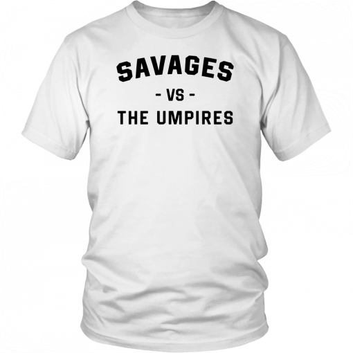 Savages Vs The Umpires Sweater T-Shirt