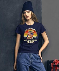 Vintage Ain't No Laws When You're Drinking Claws Donald Trump 2019 T-Shirt