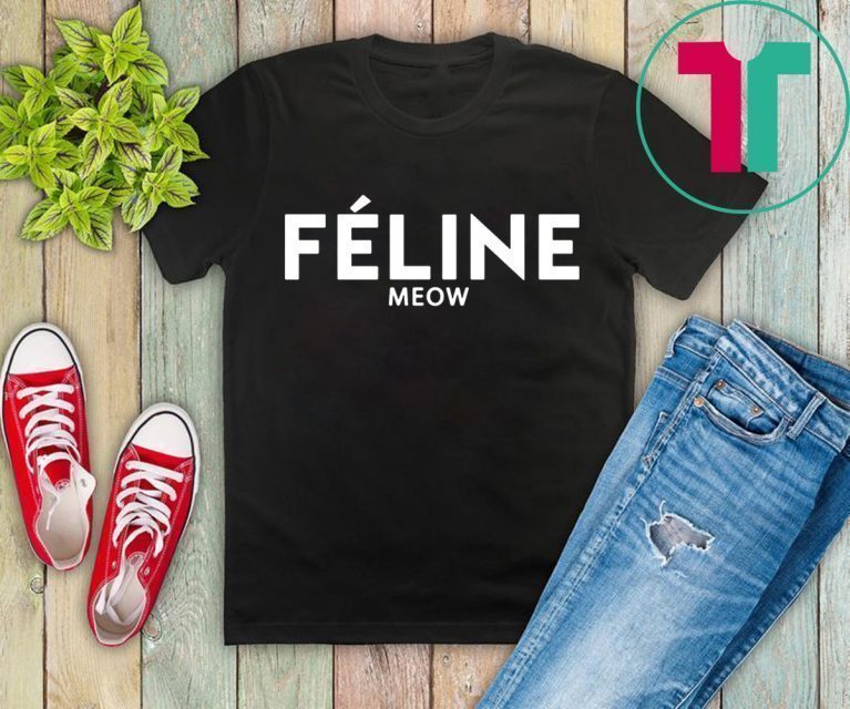 Feline Meow Mens Womens Tee Shirts