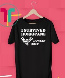 I Survived Hurricane Dorian Offcial Tee Shirt