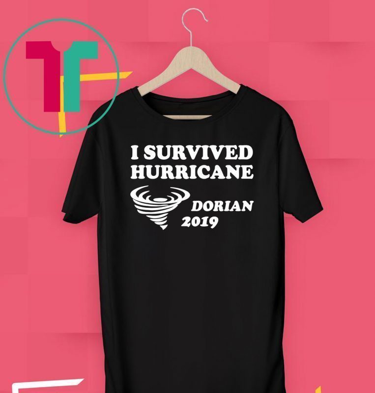 I Survived Hurricane Dorian Offcial Tee Shirt