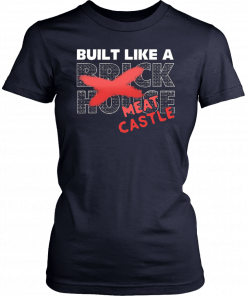 Braun Strowman Built Like A Brick House Meat Castle Unisex 2019 T-Shirt