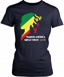 Making America Great Since 1619 Unisex T-Shirt