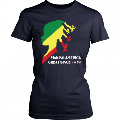 Making America Great Since 1619 Unisex T-Shirt