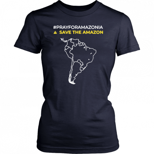 Pray for Amazonia #PrayforAmazonia save the amazon Unisex Tee Shirt