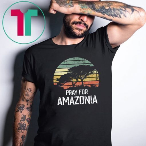 Amazon Wildfires Hashtag Pray For Amazonia #prayforamazonia Gift T-Shirt