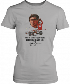 Ayrton Senna 1960 1994 Legends Never Die Tee Shirt