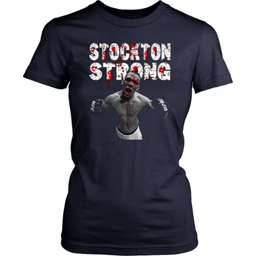 Stockton Strong Nate Diaz MMa Unisex 2019 T-Shirt