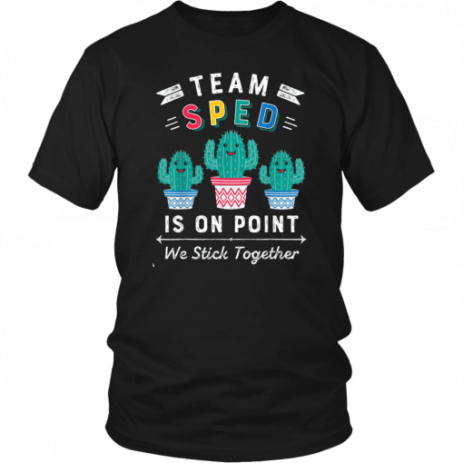 Team sped is on point we stick together T-Shirts