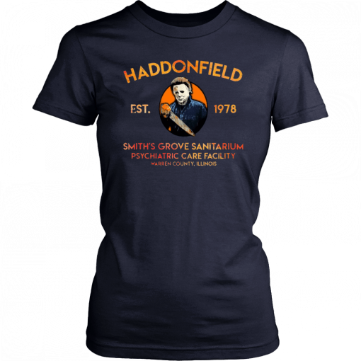 Michael Myers Haddonfield est 1978 Smith’s Grove Sanitarium Unisex T-Shirt