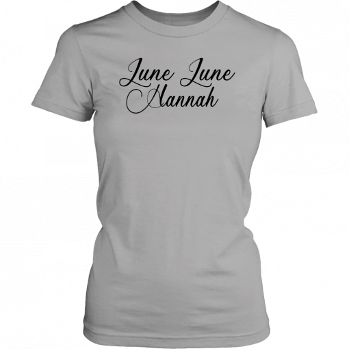 June June Hannah Unisex 2019 T-Shirt