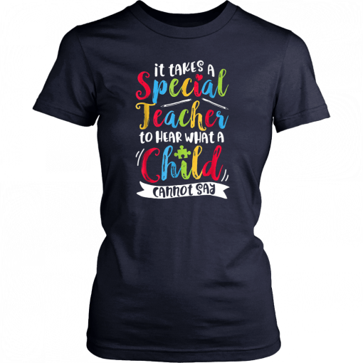 Autism it takes a special teacher to hear a child Unisex T-Shirt