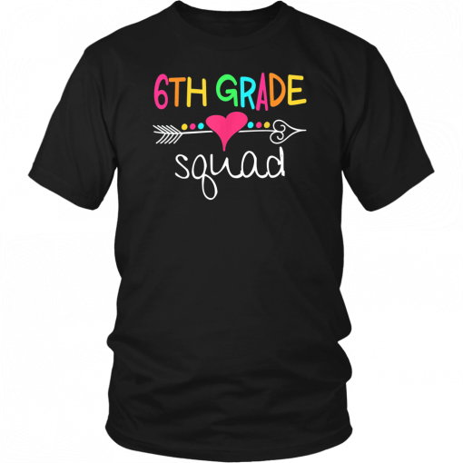 6th Grade Squad Sixth Teacher Student Team Back To School T-Shirt