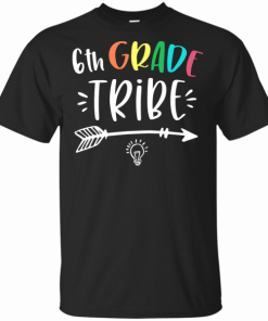 6th Grade Tribe Teacher Gifts Sixth Grade Back To School T-Shirt