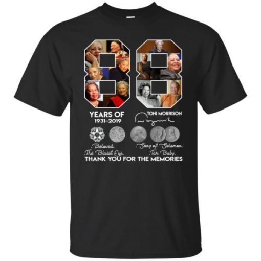 88 Years Toni Morrison Thank You For The Memories T-Shirt