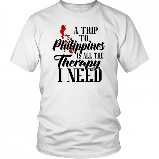 A trip to philippines all the therapy I need Classic Tee Shirt