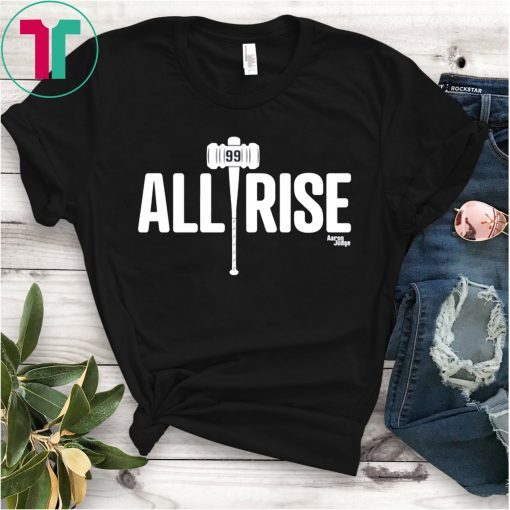 All Rise Aaron Judge T-Shirt New York Yankees Tee