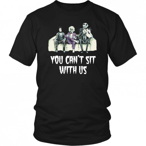 Beetlejuice Edward Jack You can’t sit with us T-Shirt