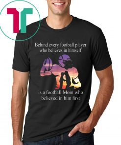 Behind Every Football Player - Family Mom Mother Gift T-Shirt