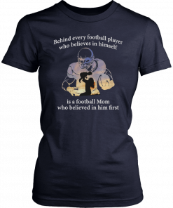 Behind Every Football Player Is A Football Mom Unisex Tee Shirt