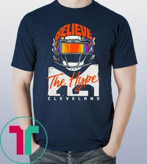 Believe The Hype Cleveland 2019 T-Shirt