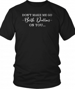 Beth Dutton Unisex T-Shirt