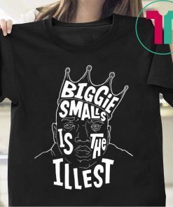 Biggie Smalls is The Lllest T-Shirt