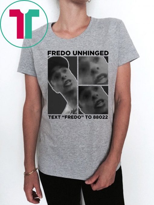 Buy Fredo Unhinged Chris Cuomo T-Shirt