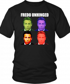 Buy Fredo Unhinged funny T-Shirt