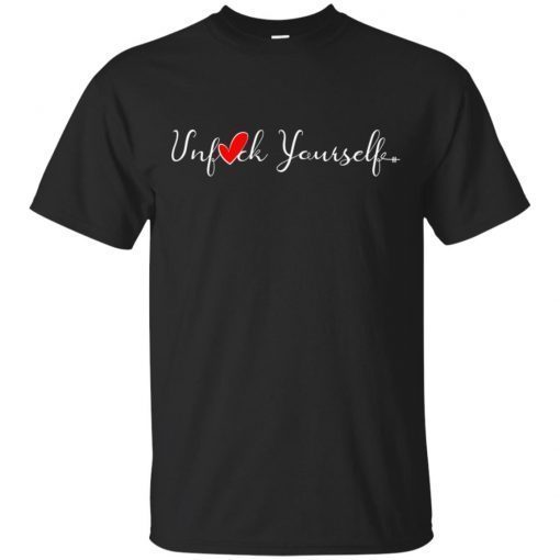 Buy The Original Unfuck Yourself Shirt