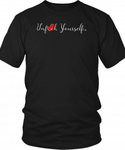 Buy The Original Unfuck Yourself Shirt