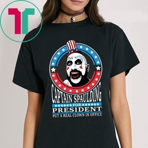 Captain Spaulding For President T-Shirt