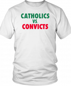Catholic and Convict Unisex 2019 T-Shirt