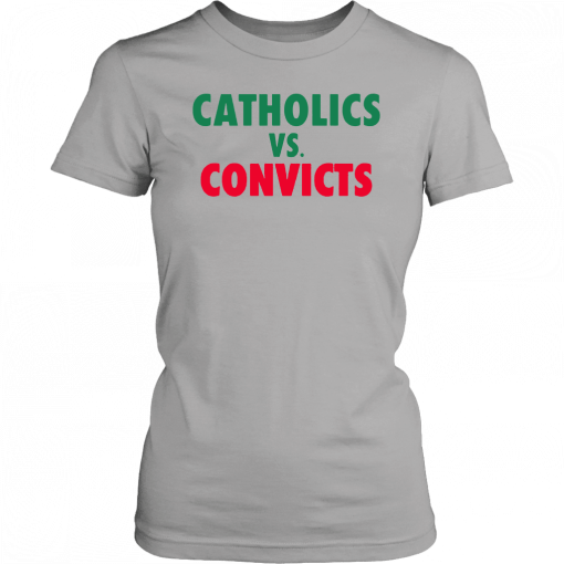 Catholic and Convict Unisex 2019 T-Shirt