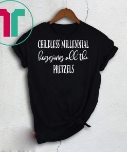 Childless Millennial Hogging All Pretzels Theme Park Funny T-Shirt