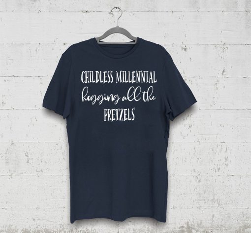 Childless Millennial Hogging All Pretzels Theme Park Funny T-Shirt